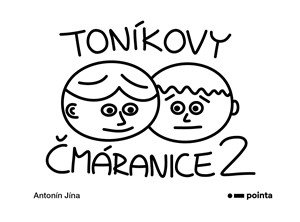 Antonín Jína: Toníkovy čmáranice 2