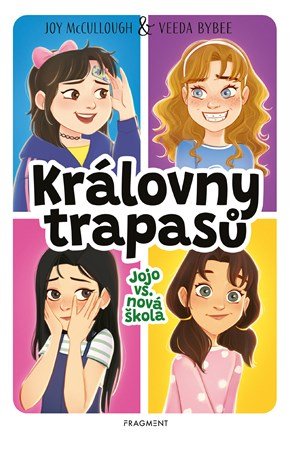 Joy McCullough, Veeda Bybee: Královny trapasů – Jojo vs. nová škola