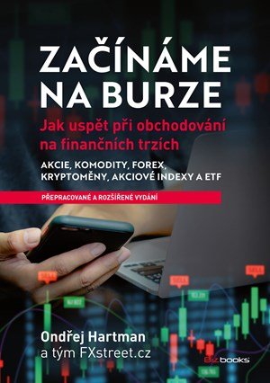 Ondřej Hartman: Začínáme na burze - přepracované a rozšířené vydání Ondřej Hartman: Začínáme na burze - přepracované a rozšířené vydání