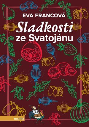 Eva Francová: Sladkosti ze Svatojánu Eva Francová: Sladkosti ze Svatojánu