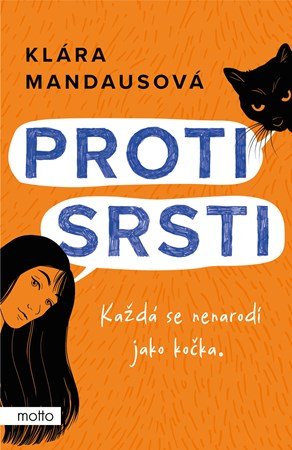 Klára Mandausová: Proti srsti Klára Mandausová: Proti srsti