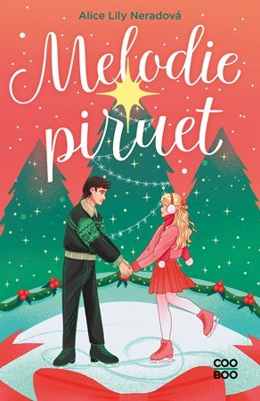 Alice Lily Neradová: Melodie piruet