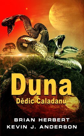 Brian Herbert, Kevin J. Anderson: Duna: Dědic Caladanu Brian Herbert, Kevin J. Anderson: Duna: Dědic Caladanu