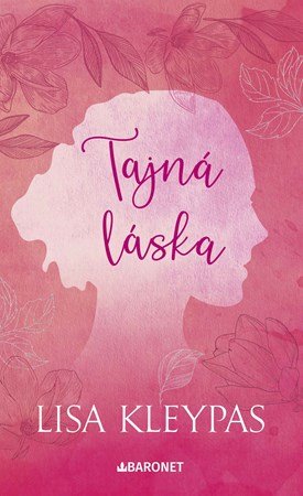 Lisa Kleypas: Tajná láska Lisa Kleypas: Tajná láska