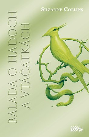 Suzanne Collinsová: Balada o hadoch a vtáčatkách - Hry o život 0 Suzanne Collinsová: Balada o hadoch a vtáčatkách - Hry o život 0