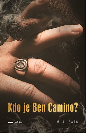M. A. Isaac: Kdo je Ben Camino? M. A. Isaac: Kdo je Ben Camino?