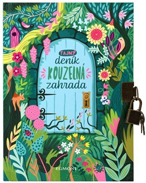 Kolektiv: Tajný deník - Kouzelná zahrada