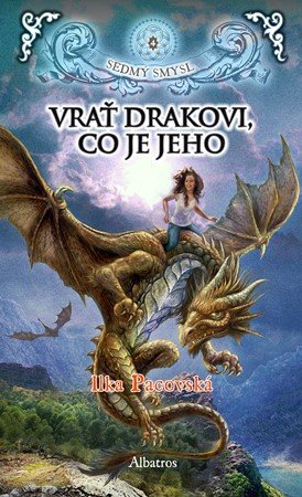 Ilka Pacovská: Vrať drakovi, co je jeho (brož.) Ilka Pacovská: Vrať drakovi, co je jeho (brož.)