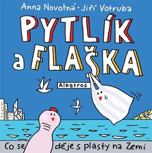 Anna Novotná: Pytlík a flaška Anna Novotná: Pytlík a flaška