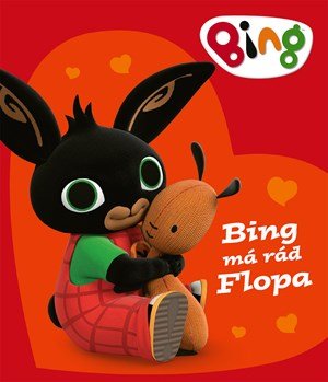 Kolektiv: Bing - Bing má rád Flopa
