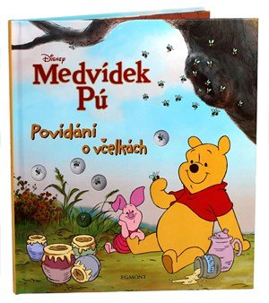 Kolektiv: Medvídek Pú - Povídání o včelkách