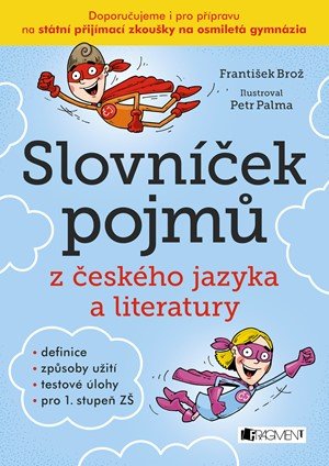 František Brož: Slovníček pojmů z českého jazyka a literatury František Brož: Slovníček pojmů z českého jazyka a literatury