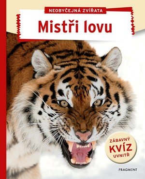 autora nemá: Neobyčejná zvířata - Mistři lovu autora nemá: Neobyčejná zvířata - Mistři lovu