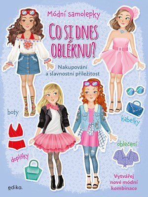 Kolektiv: Co si dnes obléknu? Nakupování a slavnostní příležitosti