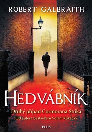 Robert Galbraith (pseudonym J. K. Rowlingové): Hedvábník