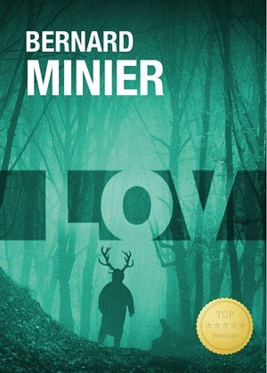 Bernard Minier: Lov