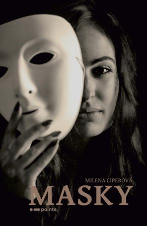 Milena Ciperová: Masky