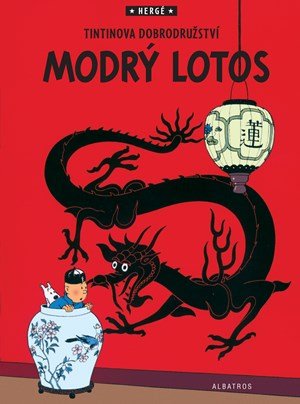 Hergé: Tintin (5) - Modrý lotos Hergé: Tintin (5) - Modrý lotos