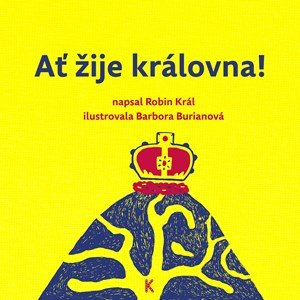 Robin Král: Ať žije královna!