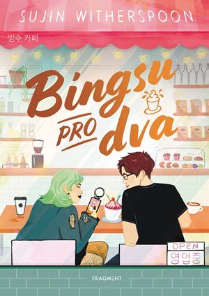 Sujin Witherspoon: Bingsu pro dva