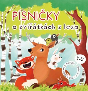Michaela Medek: Písničky o zvířátkách z lesa