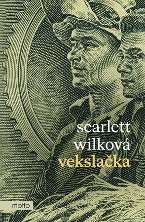 Scarlett Wilková: Vekslačka Scarlett Wilková: Vekslačka