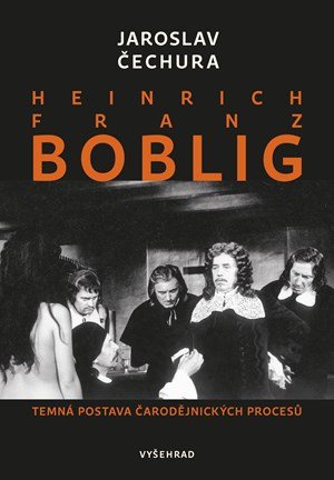 Jaroslav Čechura: Heinrich Franz Boblig Jaroslav Čechura: Heinrich Franz Boblig
