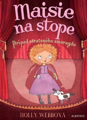 Holly Webbová: Maisie na stope 2 Prípad strateného smaragdu Holly Webbová: Maisie na stope 2 Prípad strateného smaragdu