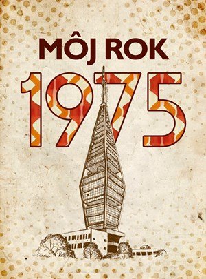 Silvia Vnenková, Martina Rybičková, Laura Pacherová: Môj rok 1975