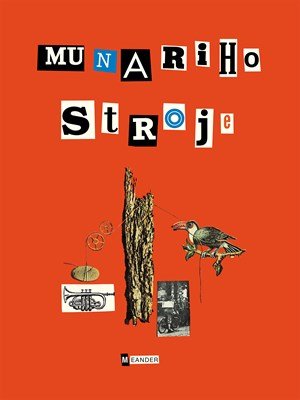 Bruno Munari: Munariho stroje Bruno Munari: Munariho stroje