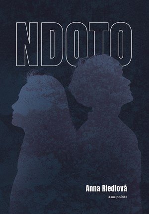 Anna Riedlová: NDOTO