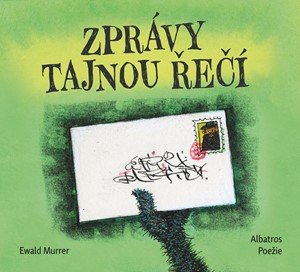 Ewald Murrer: Zprávy tajnou řečí