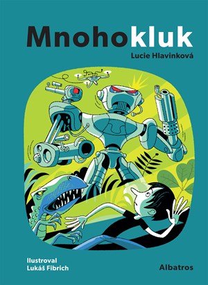 Lucie Hlavinková: Mnohokluk Lucie Hlavinková: Mnohokluk