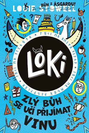 Louie Stowell: Loki: zlý bůh se učí přijímat vinu Louie Stowell: Loki: zlý bůh se učí přijímat vinu