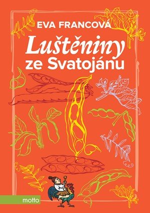 Eva Francová: Luštěniny ze Svatojánu Eva Francová: Luštěniny ze Svatojánu