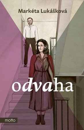 Markéta Lukášková: Odvaha Markéta Lukášková: Odvaha