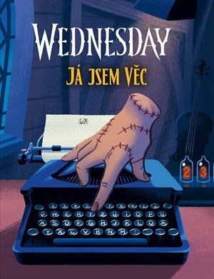 kolektiv: Wednesday: Já jsem Věc
