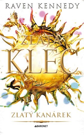 Raven Kennedy: Zlatý kanárek