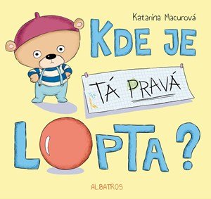 Katarína Macurová: Kde je tá pravá lopta? Katarína Macurová: Kde je tá pravá lopta?