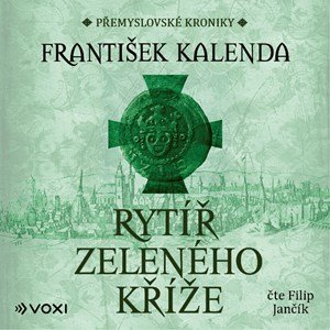 František Kalenda: Rytíř zeleného kříže (audiokniha na CD)