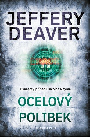 Jeffery Deaver: Ocelový polibek