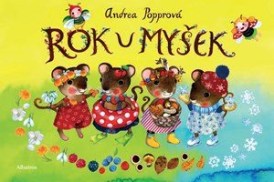 Andrea Popprová: Rok u myšek Andrea Popprová: Rok u myšek