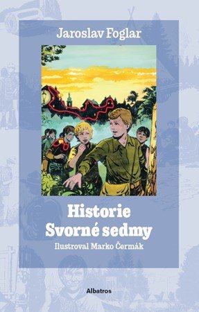 Jaroslav Foglar: Historie Svorné sedmy