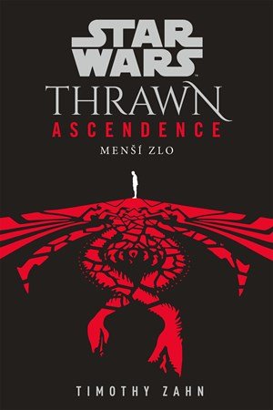 Timothy Zahn: Star Wars - Thrawn Ascendence: Menší zlo