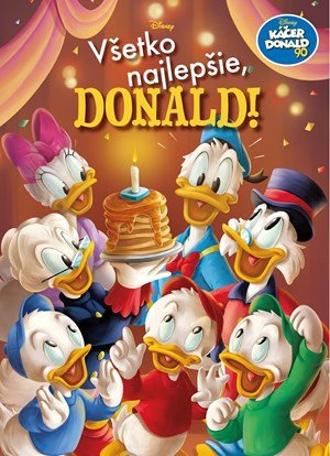 : Káčer Donald 90 - Všetko najlepšie, Donald!
