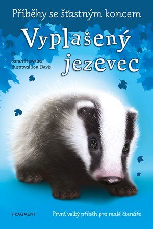 Sarah Hawkins: Příběhy se šťastným koncem - Vyplašený jezevec
