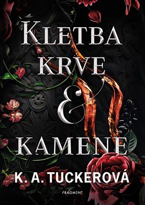 K. A. Tuckerová: Kletba krve a kamene K. A. Tuckerová: Kletba krve a kamene