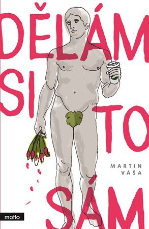 Martin Váša: Dělám si to sám