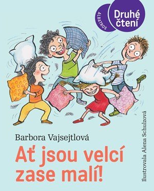 Barbora Vajsejtlová: Ať jsou velcí zase malí!