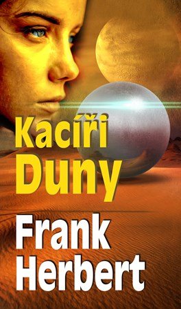 Frank Herbert: Kacíři Duny Frank Herbert: Kacíři Duny